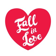 Fall in Love. Hand drawn lettering. Vector illustration. Best for Wedding or Valentine's day design