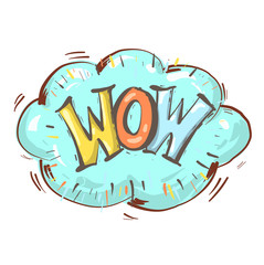 Wow, speech bubble. Banner, speech bubble, poster and sticker concept. Message speech bubble wow with cloud talk for banner, poster, web. Vector Illustration