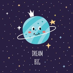 Dream big - cartoon space card with cute smiling Saturn in night sky looking around at stars,