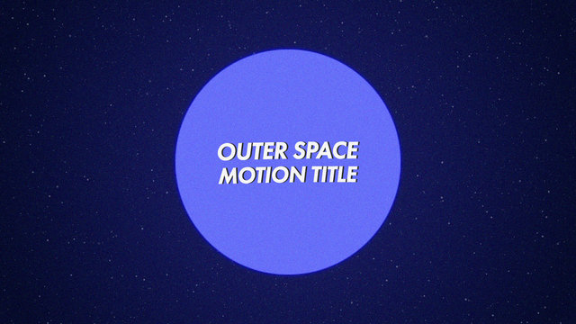 Outer Space Motion Title