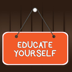 Obraz na płótnie Canvas Writing note showing Educate Yourself. Business concept for prepare oneself or someone in a particular area or subject Memo reminder empty board attached background rectangle