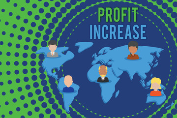 Word writing text Profit Increase. Business photo showcasing the growth in the amount of revenue gained from a business Connection multiethnic persons all over world. Global business earth map
