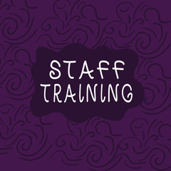Conceptual hand writing showing Staff Training. Concept meaning program that helps employees learn specific knowledge Floral Outline Freehand Baroque Style Seamless Pattern Idea