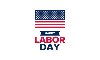 Happy Labor Day. Public federal holiday, celebrate annual in United States. American labor movement. Patriotic american elements. Poster, card, banner and background. Vector illustration