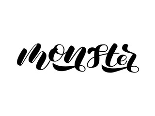 Monster brush lettering. Vector illustration for poster or card