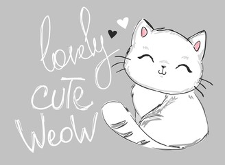 Hand Drawn Cute cat with phrase lovely cute weow vector illustration. Children's design poster.