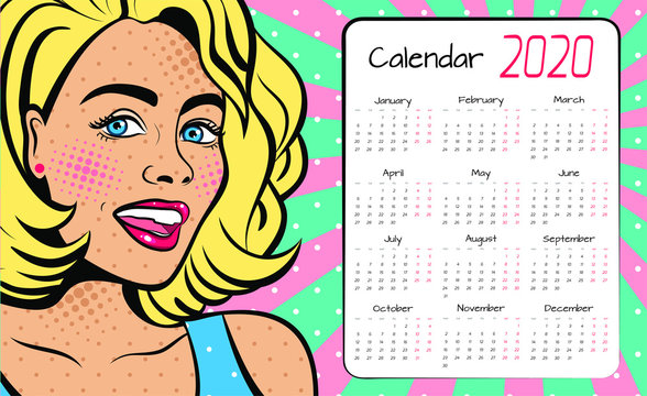 A calendar for 2020 in the style of pop art with a sexy  woman with squinted eyes and open mouth. Vector background in comic style retro pop art.