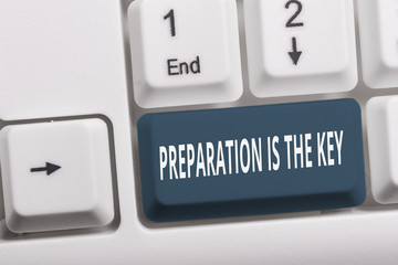 Writing note showing Preparation Is The Key. Business concept for it reduces errors and shortens...