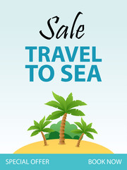 Travel to Sea, Tropical Vacation Flyer template design with Cartoon Illustration. Island with beach and Palms. Banner design with call to action, Special offer.