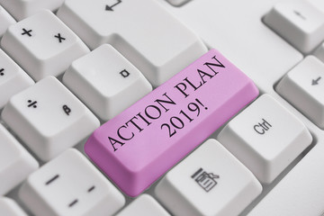 Conceptual hand writing showing Action Plan 2019. Concept meaning proposed strategy or course of...