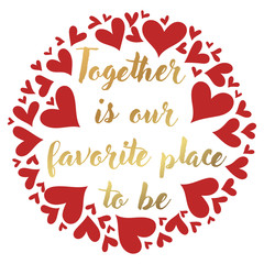Romantic hand drawn typography quote for posters, t shirts, wedding decorations