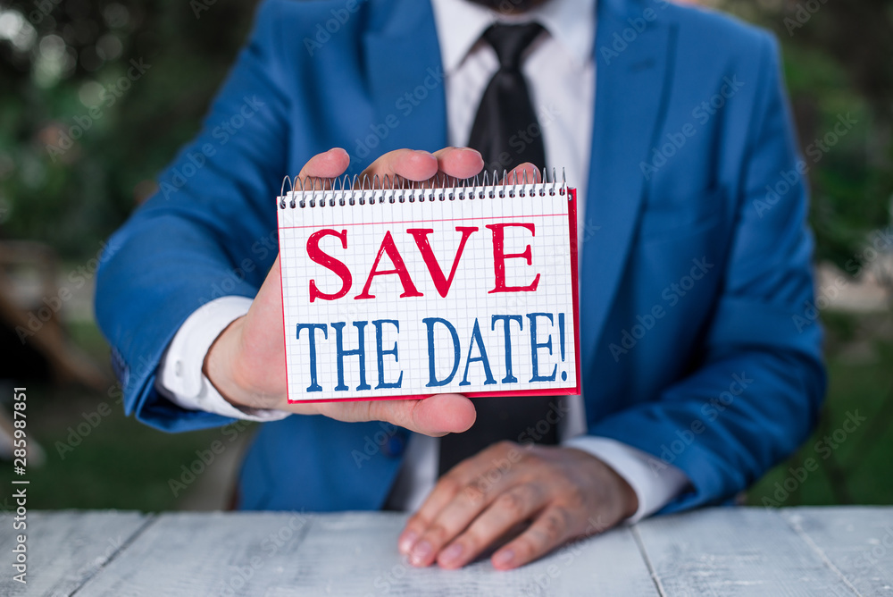 Poster handwriting text writing save the date. conceptual photo remember not schedule anything else on this