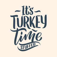 Naklejka premium Illustration with lettering quote for Thanksgiving Day. Typographic design. Greeting card and poster or print template. Autumn concept. Vector