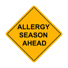Allergy Season Ahead Caution Sign