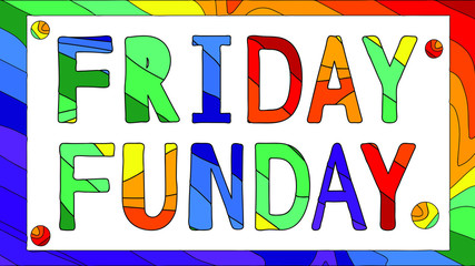 Friday Funday - funny cartoon inscription and colorful frame. The inscription for banners, posters and prints on clothing (T-shirts).