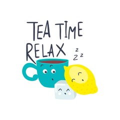Funny cartoon tea cup face with lemon and cube of sugar. Cute design for T-shirt. Tea time relax. Vector illustration, cartoon flat style.