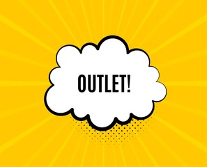 Outlet symbol. Chat speech bubble. Special offer price sign. Advertising discounts. Yellow vector banner with bubble. Outlet text. Chat badge. Colorful background. Vector