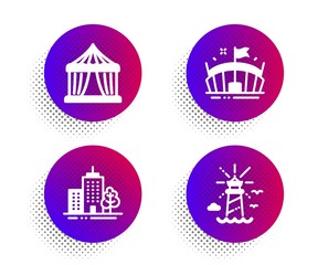 Fototapeta na wymiar Circus tent, Arena and Skyscraper buildings icons simple set. Halftone dots button. Lighthouse sign. Attraction park, Sport stadium, Town architecture. Navigation beacon. Buildings set. Vector