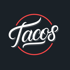 Obraz premium Tacos hand written lettering logo