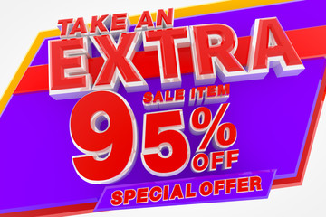 TAKE AN EXTRA SALE ITEM 95 % OFF SPECIAL OFFER 3d rendering