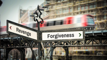 Street Sign to Forgiveness versus Revenge