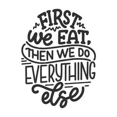 Vector card with hand drawn unique typography design element for greeting cards, decoration, prints and posters. Handwritten lettering quote about food and cooking.