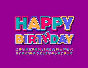 Vector colorful Greeting Card Happy Birthday. Bright funny Font. Creative Alphabet Letters and Numbers.