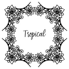 Shape unique flower frame, with concept tropical, for invitation cards. Vector