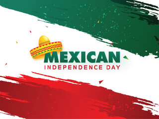 Typography of Mexican Independence Day with sombrero hat illustration on green and red brush stroke background. Can be Used as greeting card design.