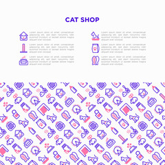 Cat shop concept with thin line icons: bags for transportation, hygiene, collars, doors, toys, feeders, scratchers, litter, shack, training. Modern vector illustration, template with copy space.