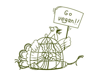 Go vegan. Thanksgiving turkey bird sits in a cage and protests on vector illustration with text