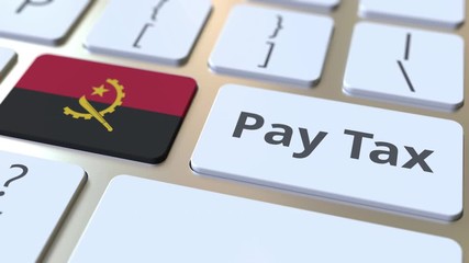 PAY TAX text and flag of Angola on the buttons on the computer keyboard. Taxation related conceptual 3D animation