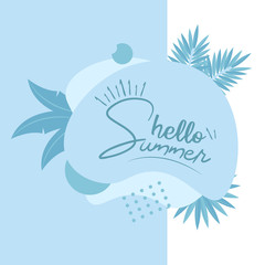 Fototapeta na wymiar Hello Summer typographical background with tropical plants