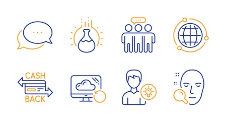 Cashback card, Recovery cloud and Globe line icons set. Person idea, Chemistry experiment and Dots message signs. Employees group, Face search symbols. Money payment, Backup info. Vector