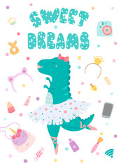 Greeting card, poster with a dinosaur ballerina and lettering inscription sweet dreams. Vector illustration in flat style.