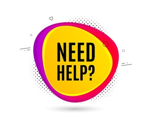 Need help symbol. Banner text shape. Support service sign. Faq information. Geometric vector banner. Need help text. Gradient shape badge. Halftone pattern. Vector