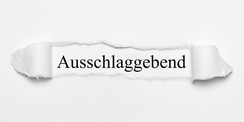 Ausschlaggebend