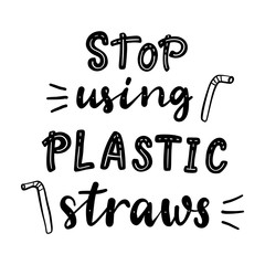 Stop using plastic straws.