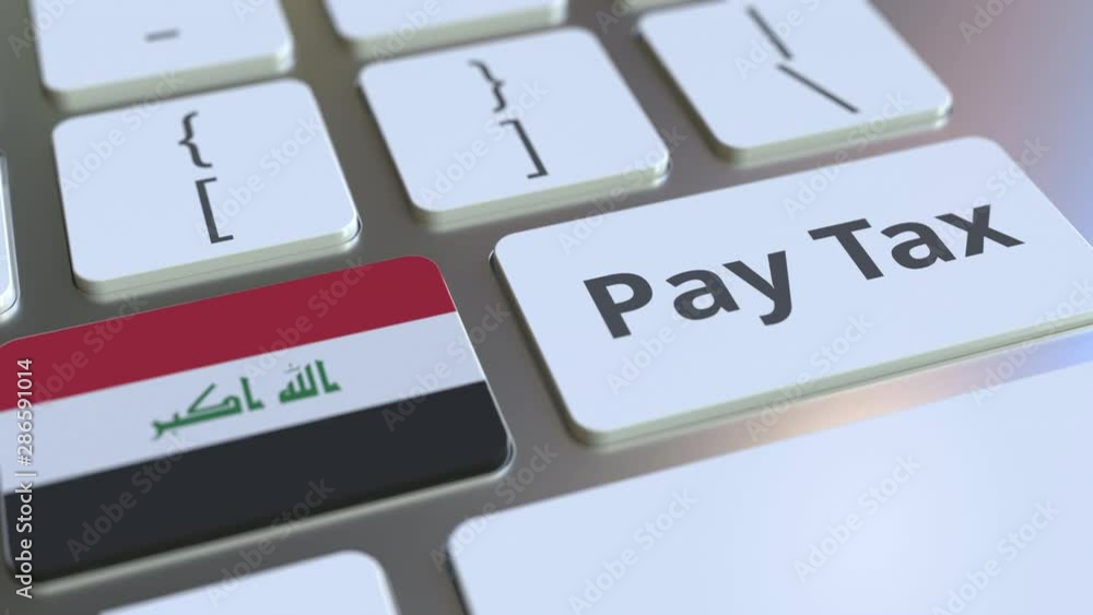 Aufkleber pay tax text and flag of iraq on the buttons on the computer keyboard. taxation related conceptual 3