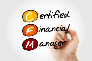CFM - Certified Financial Manager acronym with marker, business concept background