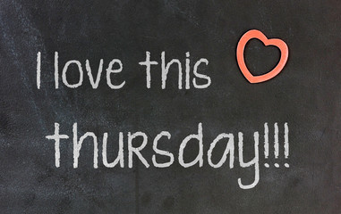 Blackboard with small red heart - I Love this thursday