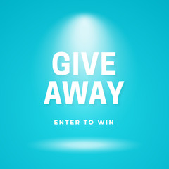 Give away enter to win poster background. Typography text with bright spotlight lamp on light blue studio backdrop vector illustration. social media template design.