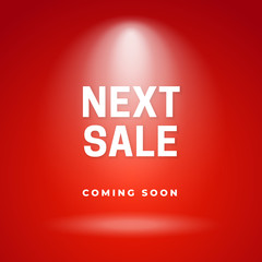 Next Sale Coming Soon typography text with bright spotlight lamp on red studio background for online shop discount marketing promotion poster banner. vector illustration social media template design.