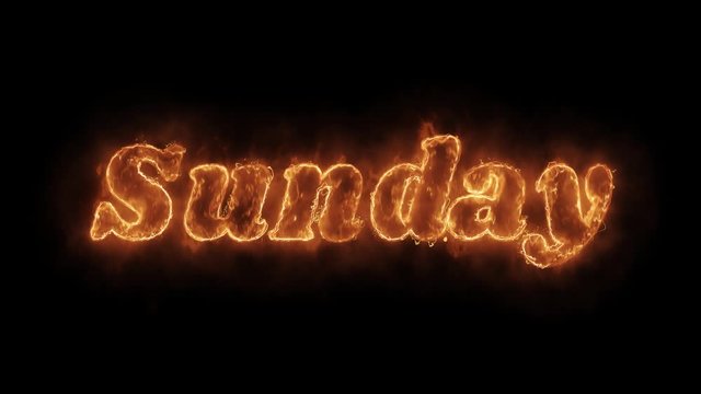 Sunday Word Hot Animated Burning Realistic Fire Flame and Smoke Seamlessly loop Animation on Isolated Black Background. Fire Word, Fire Text, Flame word, Flame Text, Burning Word, Burning Text.
