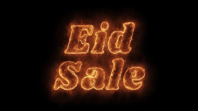Eid Sale Word Hot Animated Burning Realistic Fire Flame and Smoke Seamlessly loop Animation on Isolated Black Background. Fire Word, Fire Text, Flame word, Flame Text, Burning Word, Burning Text.