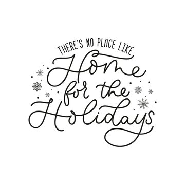 Theres no place like home for holidays poster vector illustration. Beautiful black greeting template with snowflakes flat style design. Xmas eve concept. Isolated on white background