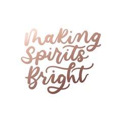 Making spirits bright poster vector illustration. Beautiful cheering up quote in golden font for happy new year greeting cards flat style. Merry Christmas concept
