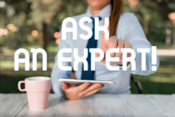 Text sign showing Ask An Expert. Business photo text confirmation that have read understand and...