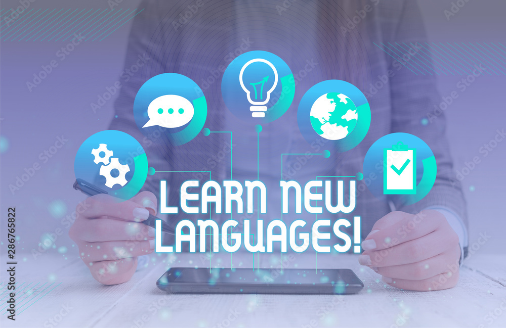 Poster handwriting text learn new languages. conceptual photo developing ability to communicate in foreign 