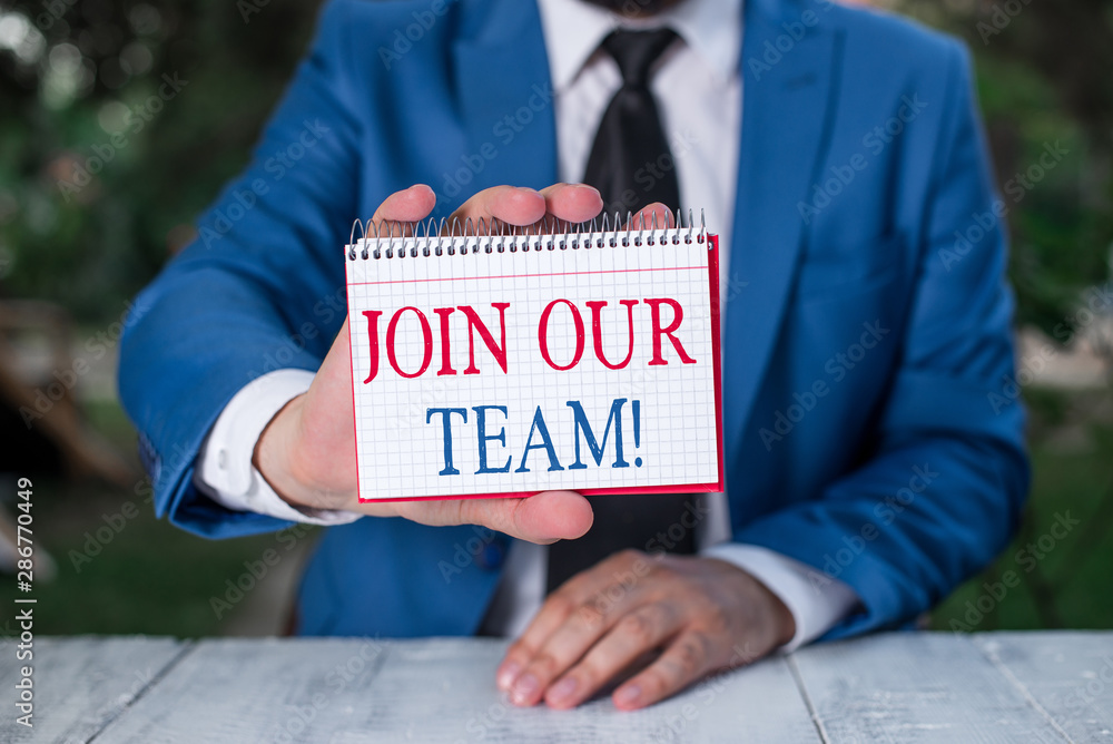 Poster handwriting text writing join our team. conceptual photo invite someone to work together for particu